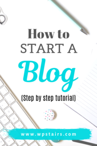 How To Start A Blog - WpStairs