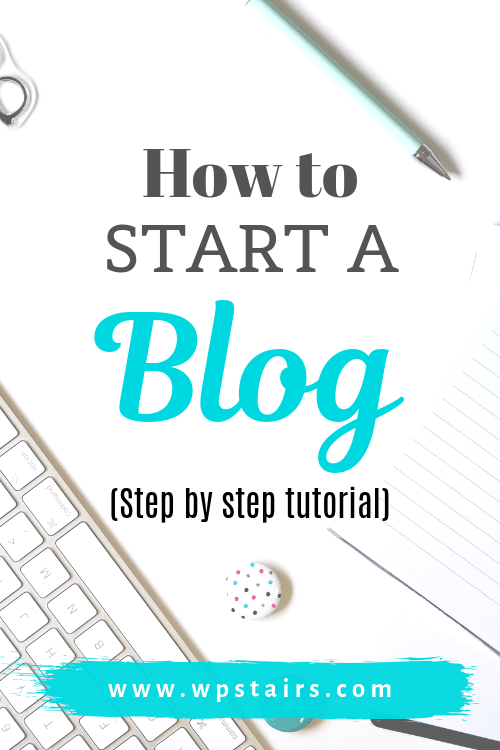 How to start a blog. Step by step tutorial