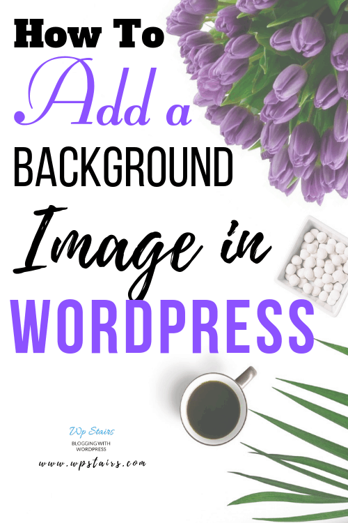 How to Add a Background Image in WordPress