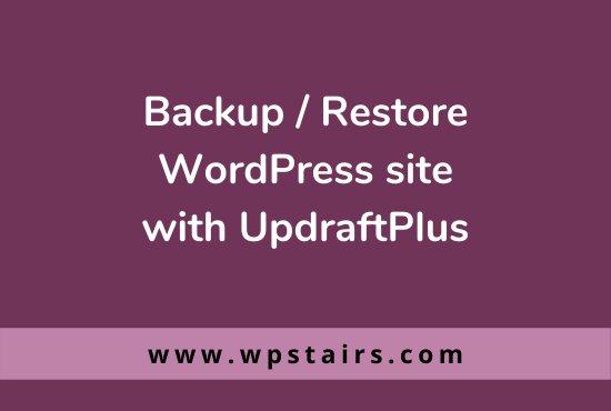 Backup / restore WordPress site with UpdraftPlus