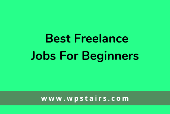 Best Freelance jobs for Freelancers in 2020
