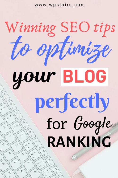 Winning SEO tips to optimize your blog perfectly for Google ranking (2)