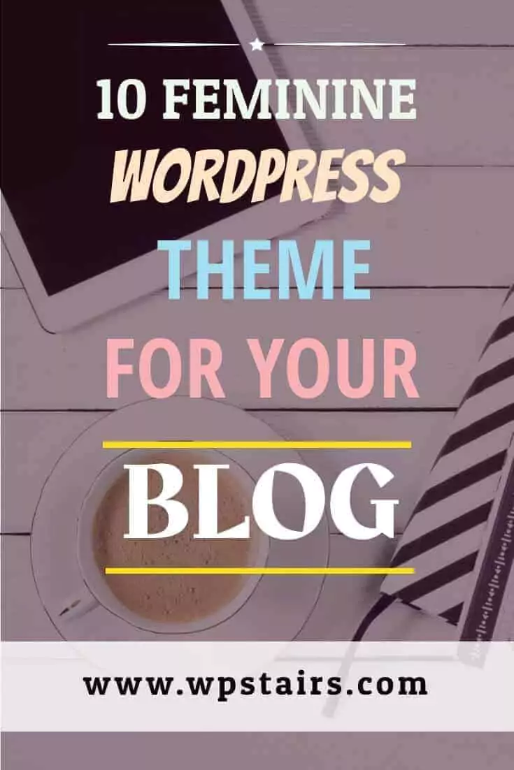 10 Feminine WordPress Themes For Your Blog-wpstairs