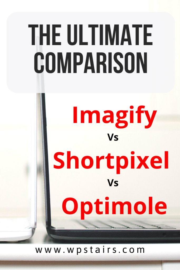The Ultimate Comparison_ Imagify Vs Shortpixel Vs Optimole