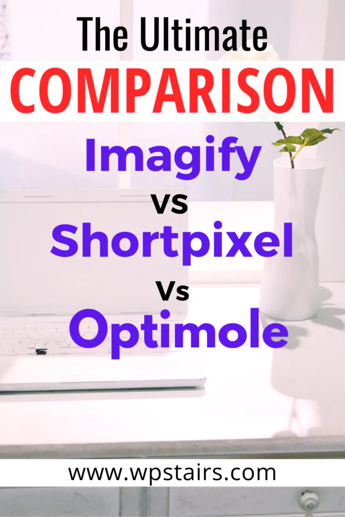 The Ultimate Comparision Imagify Vs Shortpixel vs Optimole