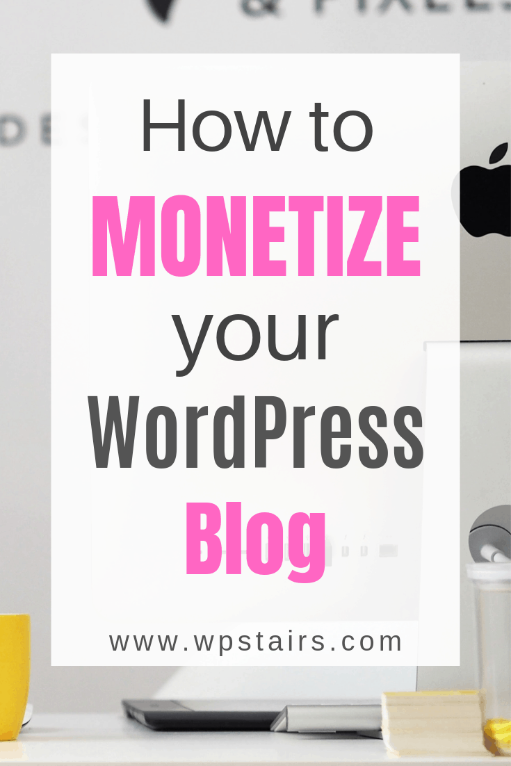 How to Monetize your WordPress Blog