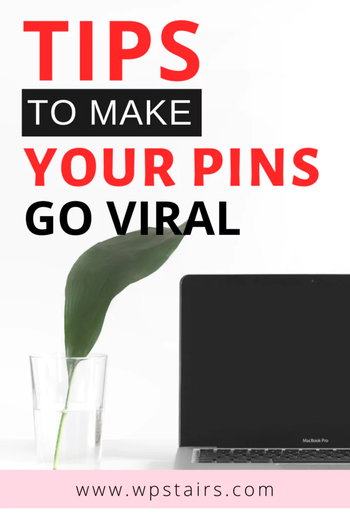 Tips to Make your Pins go Viral